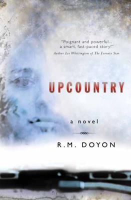 UPCOUNTRY, by R.M. Doyon